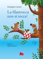 Ebook La Filastrocca non si tocca! di Giuseppe Lisciani edito da Gallucci