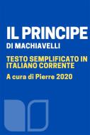 Ebook Il Principe di Niccolò Macchiavelli, Pierre 2020 edito da Anonimo Romano