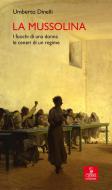 Ebook La Mussolina di Umberto Dinelli edito da Cierre edizioni