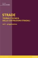 Ebook STRADE – vol. 1 Progettazione di Santagata Felice edito da Bruno Mondadori