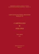 Ebook Carteggio II (1924 - 1933) di Giovanni Battista Montini (Paolo VI) edito da Edizioni Studium S.r.l.