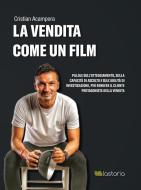 Ebook La Vendita come un Film di Cristian Acampora edito da Lastaria Edizioni