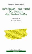 Ebook Un'eredità che viene dal futuro: don Tonino Bello di Paronetto Sergio edito da edizioni la meridiana