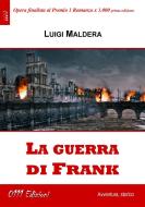 Ebook La guerra di Frank di Luigi Maldera edito da ZeroUnoUndici Edizioni