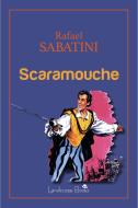 Ebook Scaramouche di Rafael Sabatini edito da Landscape Books