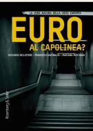 Ebook Euro al capolinea? di Bellofiore Riccardo, Garibaldo Francesco, Mortágua Mariana edito da Rosenberg & Sellier