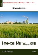 Ebook Fronde metalliche di Romina Questa edito da ZeroUnoUndici Edizioni
