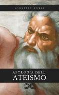 Ebook Apologia dell'Ateismo di Giuseppe Rensi edito da Sanzani