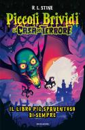 Ebook La casa del terrore. Il libro più spaventoso di sempre di Stine R.l. edito da Mondadori