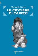 Ebook Le ciociare di Capizzi di Fiume Marinella edito da iacobellieditore
