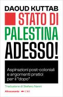 Ebook Stato di Palestina adesso! di Daoud Kuttab edito da Altreconomia