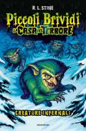 Ebook La casa del terrore. Creature infernali di Stine R.l. edito da Mondadori