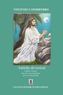 Ebook Antiche devozioni di Vincenzo Capodiferro edito da Cavinato Editore