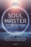 Ebook Soul master di Maxim Mankevich edito da Armenia