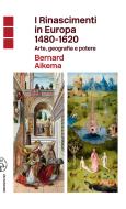 Ebook I Rinascimenti in Europa 1480-1620 di Bernard Aikema edito da Scheiwiller