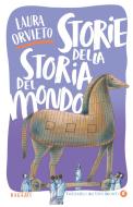 Ebook Storie della storia del mondo di Orvieto Laura edito da Giunti