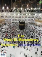 Ebook Qu'Est-Ce Que L'Islam ? di Wael El-manzalawy edito da Tektime