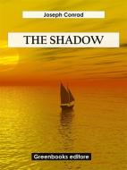 Ebook The Shadow di Joseph Conrad edito da Greenbooks Editore