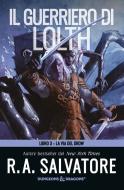 Ebook Il guerriero di Lolth di R. A. Salvatore edito da Armenia