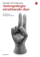 Ebook Antropologia strutturale due di Lévi-Strauss Claude edito da Il Saggiatore