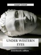 Ebook Under Western Eyes di Joseph Conrad edito da Greenbooks Editore