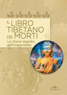 Ebook Il libro tibetano dei morti di AA.VV. edito da De Vecchi