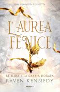 Ebook L'aurea fenice di Raven Kennedy edito da Armenia