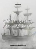 Ebook Cándido o el optimismo di Voltaire edito da Greenbooks Editore