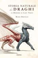 Ebook Storia naturale dei draghi di Marie Brennan edito da Armenia