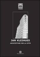 Ebook Jan Kleihues di Federica Visconti, Capozzi Renato edito da Edizioni Scientifiche Italiane - ESI
