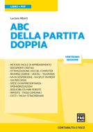 Ebook ABC della partita doppia di Alberti Luciano edito da Edizioni FAG