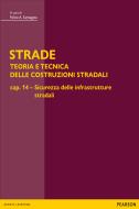 Ebook STRADE – cap. 14 Sicurezza delle infrastrutture stradali di Santagata Felice edito da Bruno Mondadori