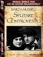 Ebook Sputare controvento di Marzia Musneci edito da Delos Digital
