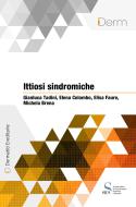 Ebook Ittiosi sindromiche di Tadini Gianluca, Colombo Elena, Faure Elisa, Brena Michela edito da SICS