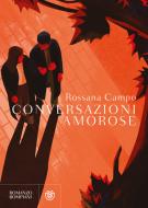 Ebook Conversazioni amorose di Campo Rossana edito da Bompiani