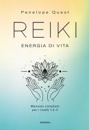 Ebook Reiki. Energia di vita di Penelope Quest edito da Armenia