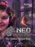 Ebook Neo Universe The Stellar Sound Map di AltAIr edito da Youcanprint
