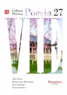 Ebook Collana Poetica Vie vol. 27 di - Katia Laura Bontempi, Sara Giannini, Alice Basso, Vincenzo Pata edito da Dantebus