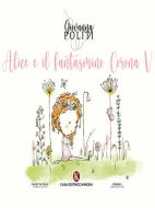 Ebook Alice e il fantasmino Corona V di Giovanna Politi edito da Kimerik