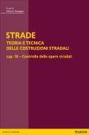 Ebook STRADE – cap. 18 Controllo delle opere stradali di Santagata Felice edito da Bruno Mondadori