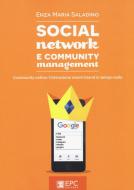 Social network e community management. Community online: l'interazione utenti-brand in tempo reale Social network e community management. Community online: l'interazione utenti-brand in tempo reale