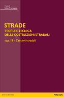 Ebook STRADE – cap. 19 Cantieri stradali di Santagata Felice edito da Bruno Mondadori