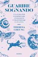Ebook Guarire sognando di Theresa Cheung edito da Armenia