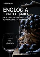 Ebook Enologia teorica e pratica - Volume I di Guido Fatucchi edito da Dario Flaccovio Editore