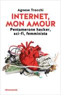 Ebook Internet, mon amour di Agnese Trocchi edito da Altreconomia