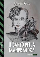 Ebook Il canto della mandragora di Antonio Piras edito da Delos Digital