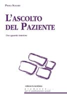 Ebook L'ascolto del paziente di Scalari Paola edito da edizioni la meridiana