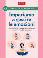 Ebook Impariamo a gestire le emozioni di Vittorio Caprioglio edito da Edizioni Riza