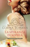 Ebook La speranza di Sophia di Bomann Corina edito da Giunti
