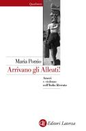 Ebook Arrivano gli Alleati! di Maria Porzio edito da Editori Laterza